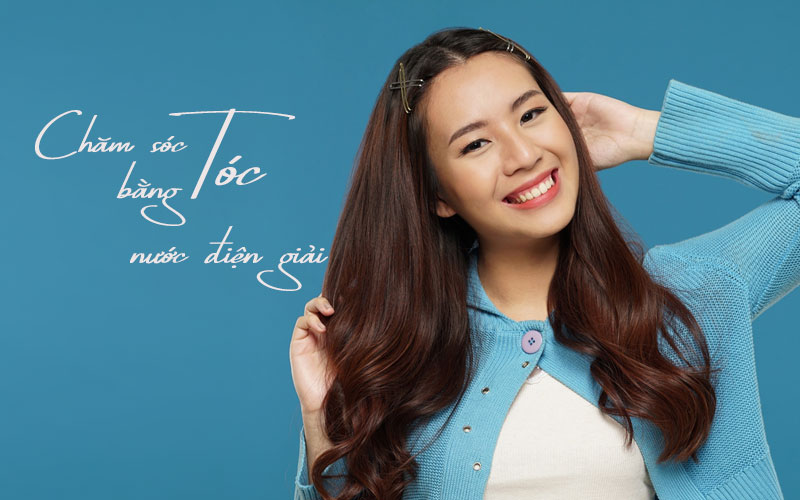 Chăm sóc tóc khỏe tự nhiên bằng nước ion kiềm có đọ pH 4.5 – 5.5